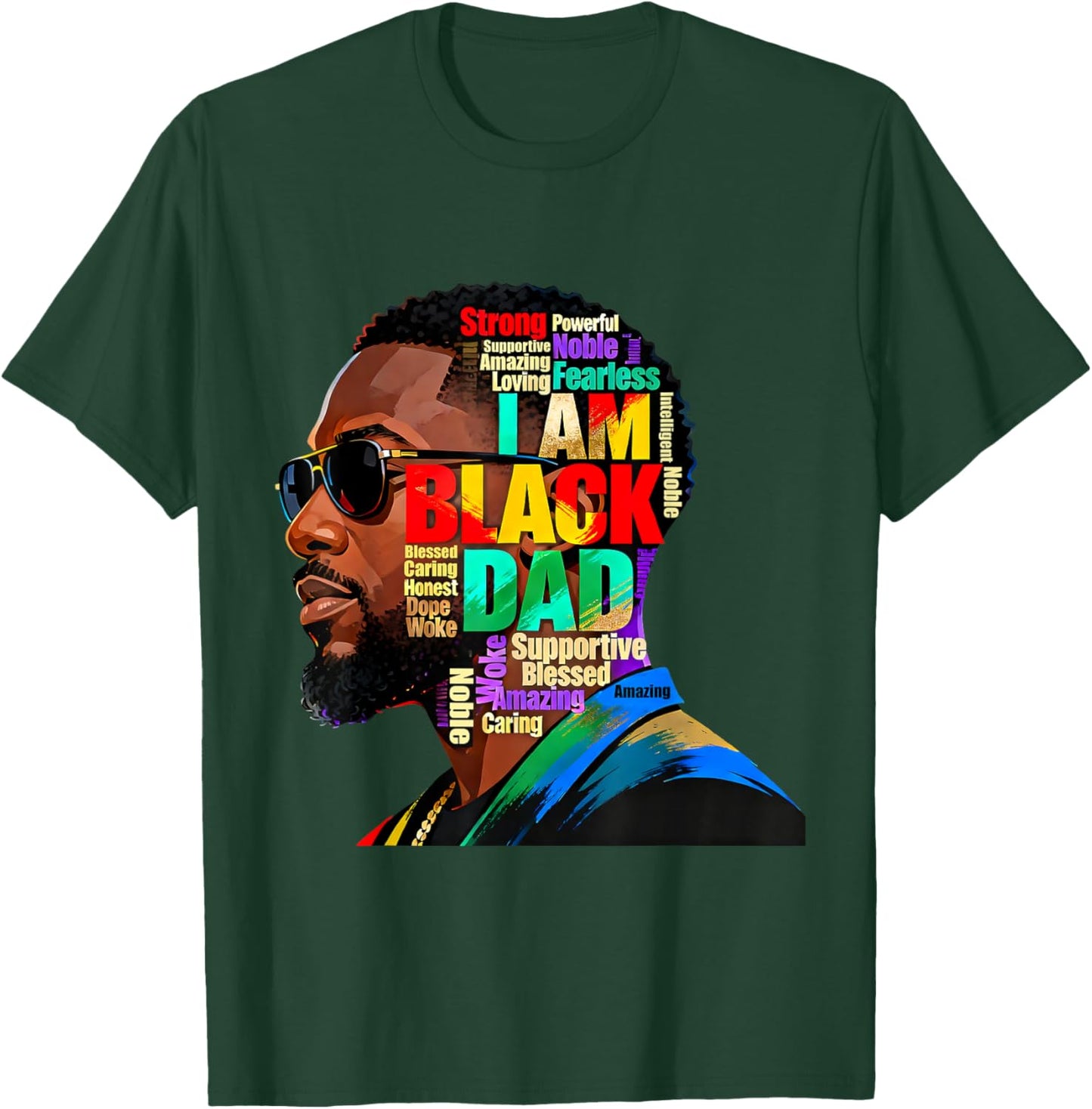 I Am Black Dad African American Father BlackHistory Month T-Shirt - T-Shirt | Forest