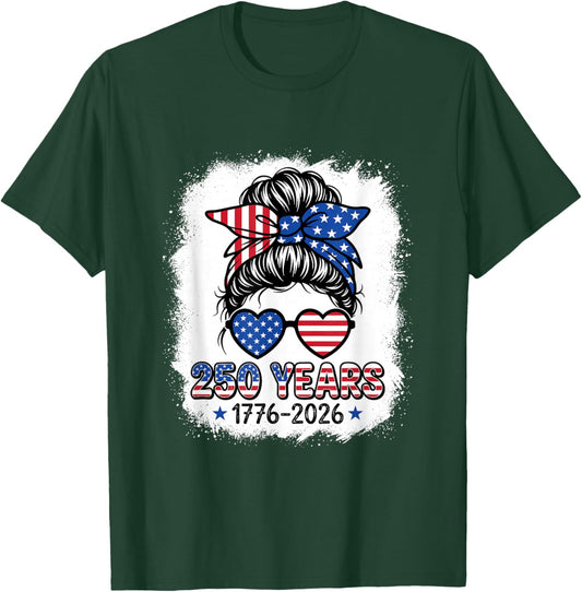 250 Years 1776 2026 Conservative Messy Bun Bleached Style T-Shirt - T-Shirt | Forest