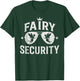Funny Fairy Security Look for Family Birthday Matching T-Shirt - T-Shirt | Forest