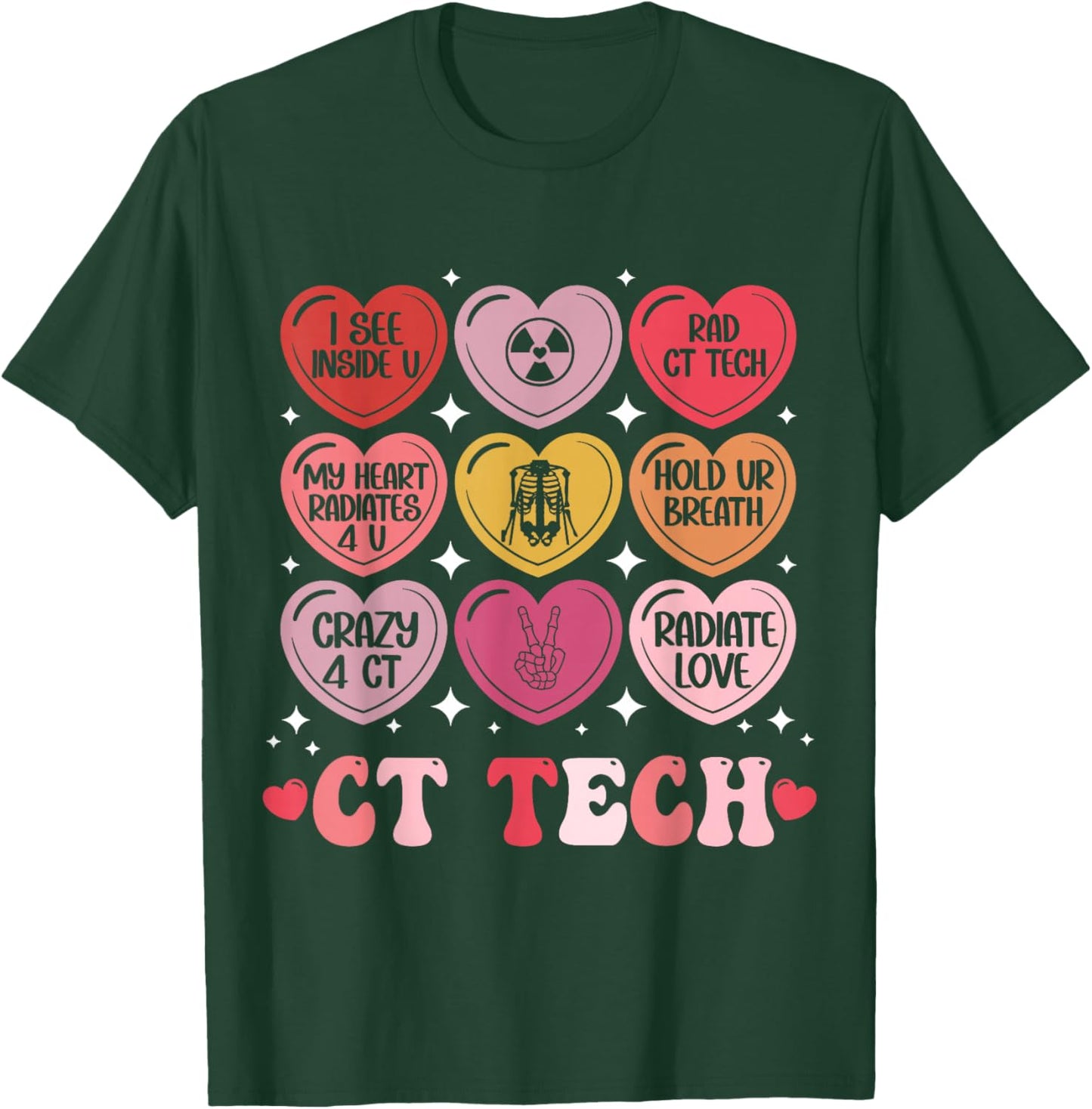 Ct Tech Valentine's Day Radiology X-Ray V-Day Hearts Candy T-Shirt - T-Shirt | Forest