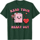 Valentines Day Book Read Your Heart Out Women Men Kids T-Shirt - T-Shirt | Forest