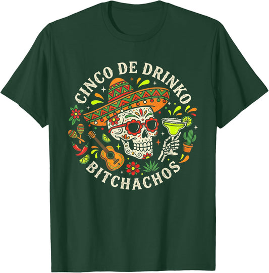 Cinco de Mayo Men Cinco De Drinko Bitchachos Mexican Fiesta T-Shirt - T-Shirt | Forest