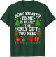 Being Related To Me Funny Christmas Family Xmas Pajamas T-Shirt - T-Shirt | Forest