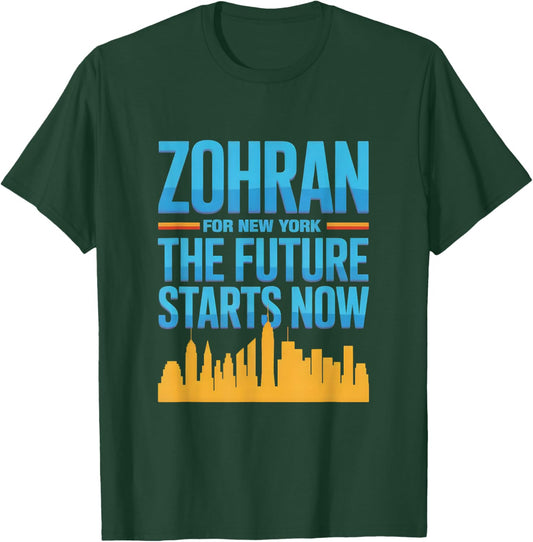 Zohran Mandani for NYC Major 2025 The Future Starts Now T-Shirt - T-Shirt | Forest