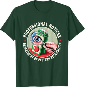 Retro Professional Noticer Department of Pattern Recognition T-Shirt - T-Shirt | Forest