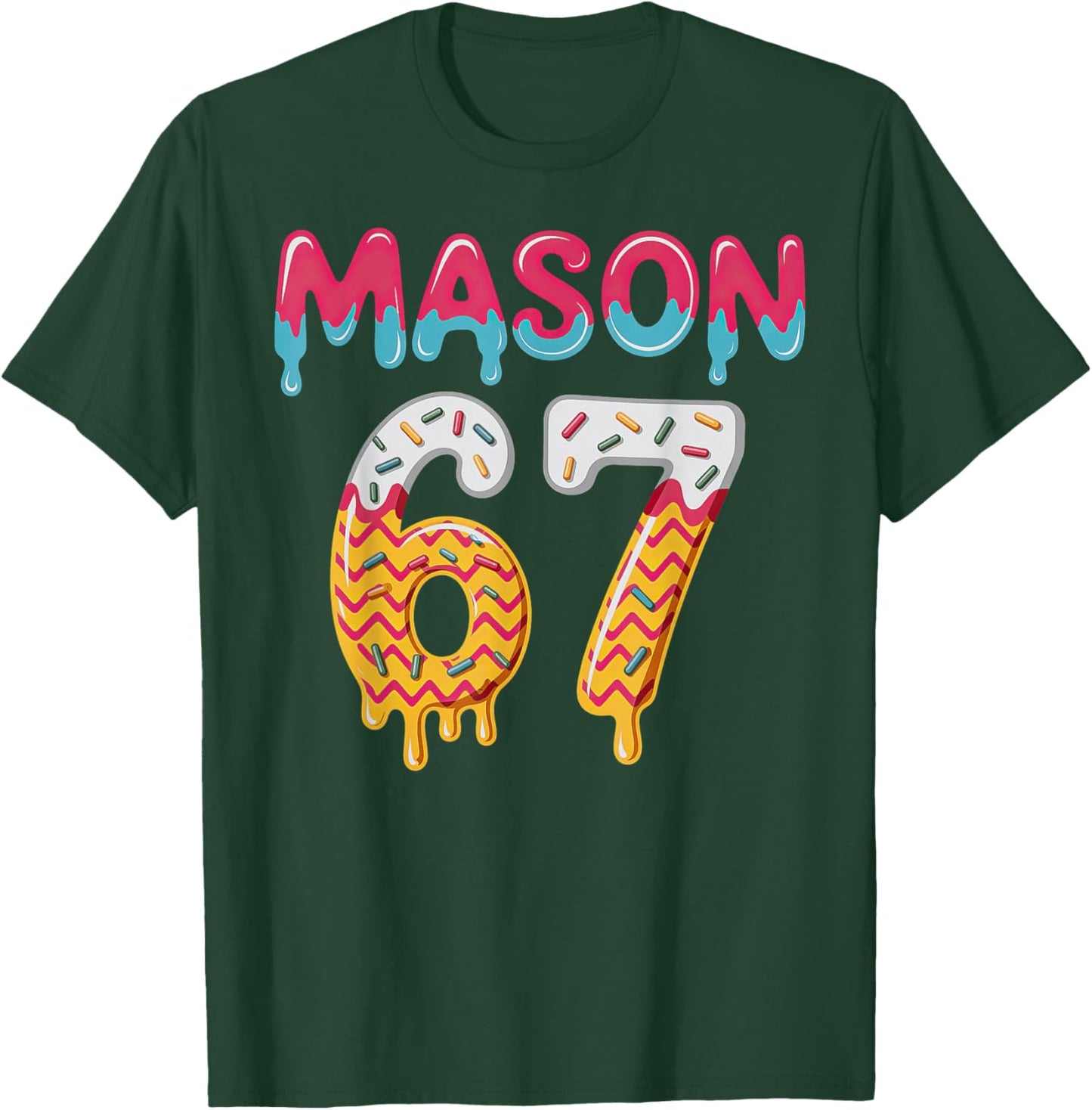 Six Seven Ice Cream Drip 67 Mason Meme T-Shirt - T-Shirt | Forest