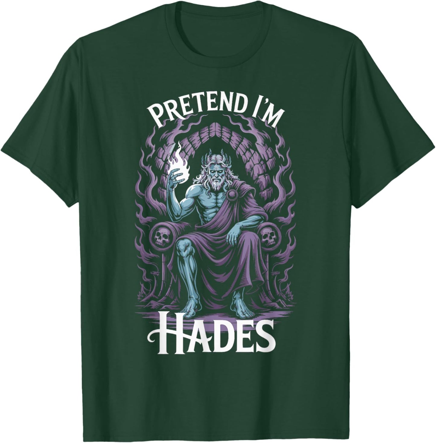 Pretend I'm Hades Costume Ancient Greek God Mythologist T-Shirt - T-Shirt | Forest