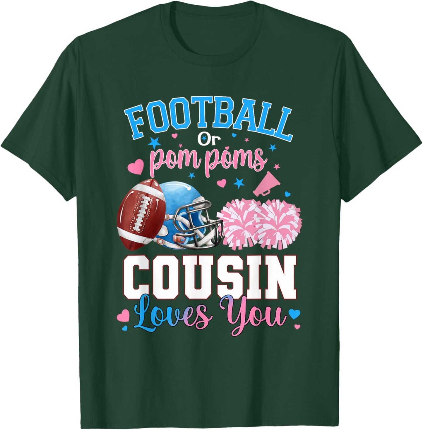 Football or Pom Poms Cousin Loves You Baby Gender Reveal T-Shirt - T-Shirt | Forest