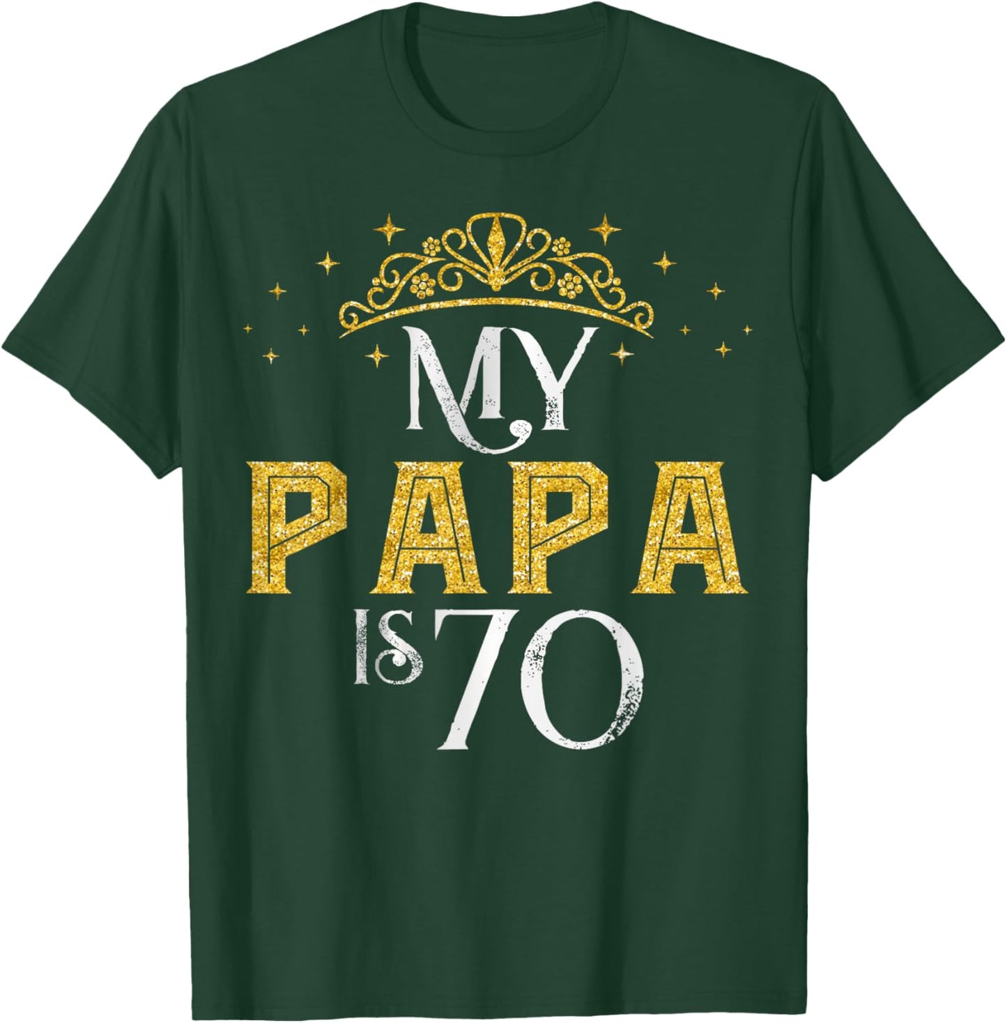 My Papa is 70 Years Old Happy 70th Birthday Boy Men T-Shirt - T-Shirt | Forest