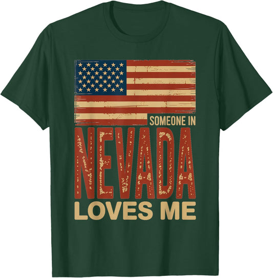 Someone in Nevada Loves Me US Flag T-Shirt - T-Shirt | Forest