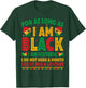 for As Long As I Am Black I Am Historic Black History Month T-Shirt - T-Shirt | Forest