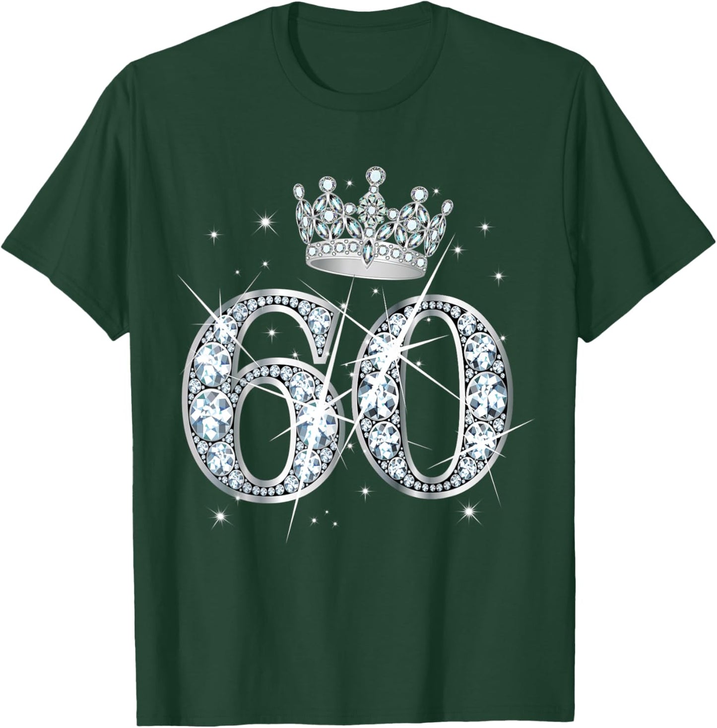 60th Birthday Queen Women Girls 60 Years Old Diamond Crown T-Shirt - T-Shirt | Forest