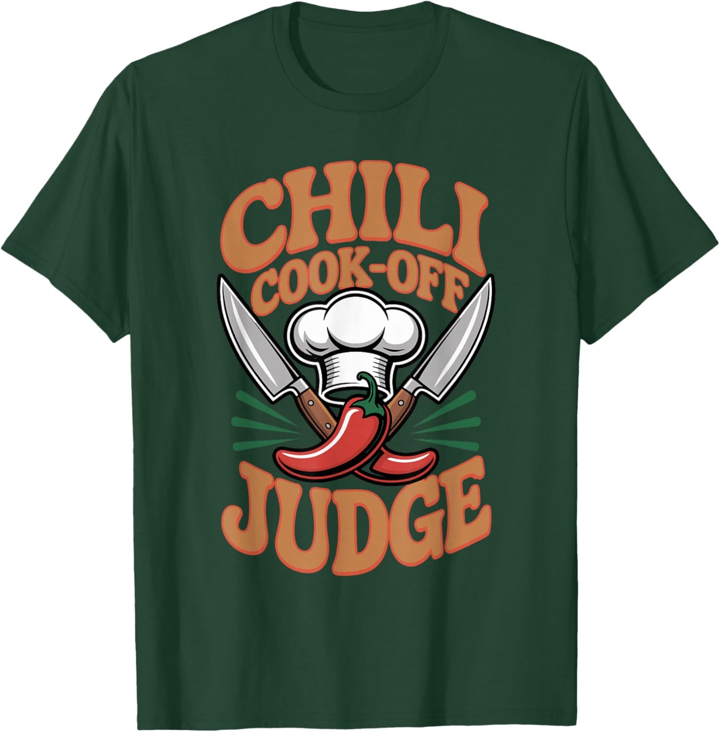 Chili Cook Off Judge Cooking Culinary Food Chef Cook T-Shirt - T-Shirt | Forest