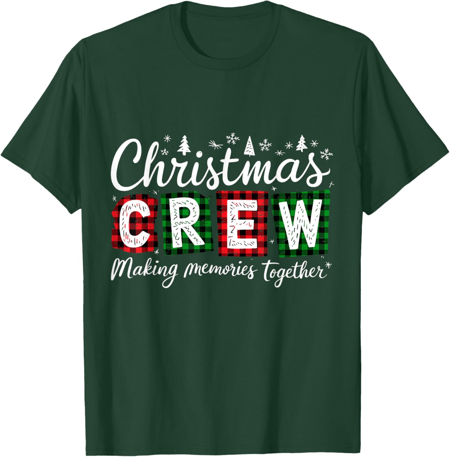 Christmas Crew 2025 Making Memories Together Family Group T-Shirt - T-Shirt | Forest