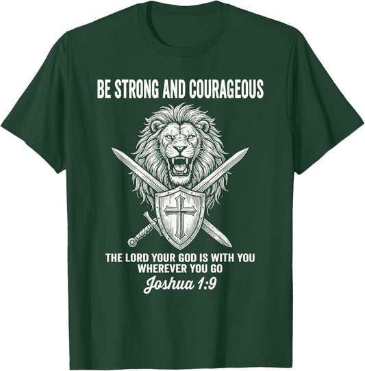Be Strong and Courageous Lion Shield Christian Scripture T-Shirt - T-Shirt | Forest