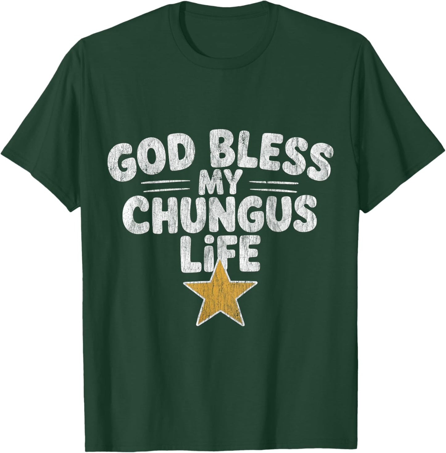 God Bless My Chungus Life Funny Meme Quote Retro T-Shirt - T-Shirt | Forest