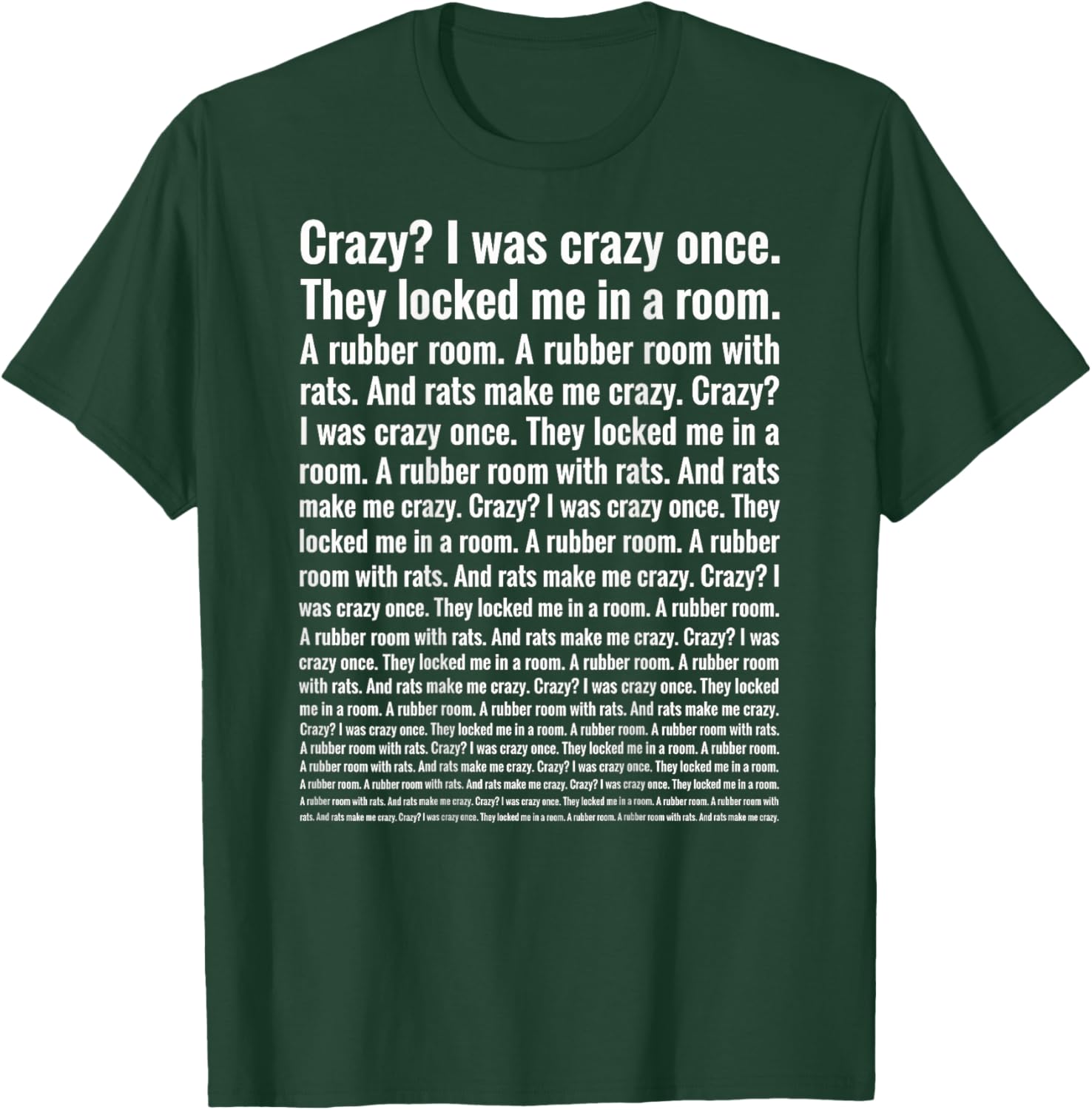 Crazy I was Crazy Once Funny Gen Z Internet Meme Rats (Back) T-Shirt - T-Shirt | Forest