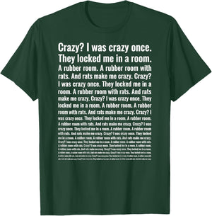 Crazy I was Crazy Once Funny Gen Z Internet Meme Rats (Back) T-Shirt - T-Shirt | Forest