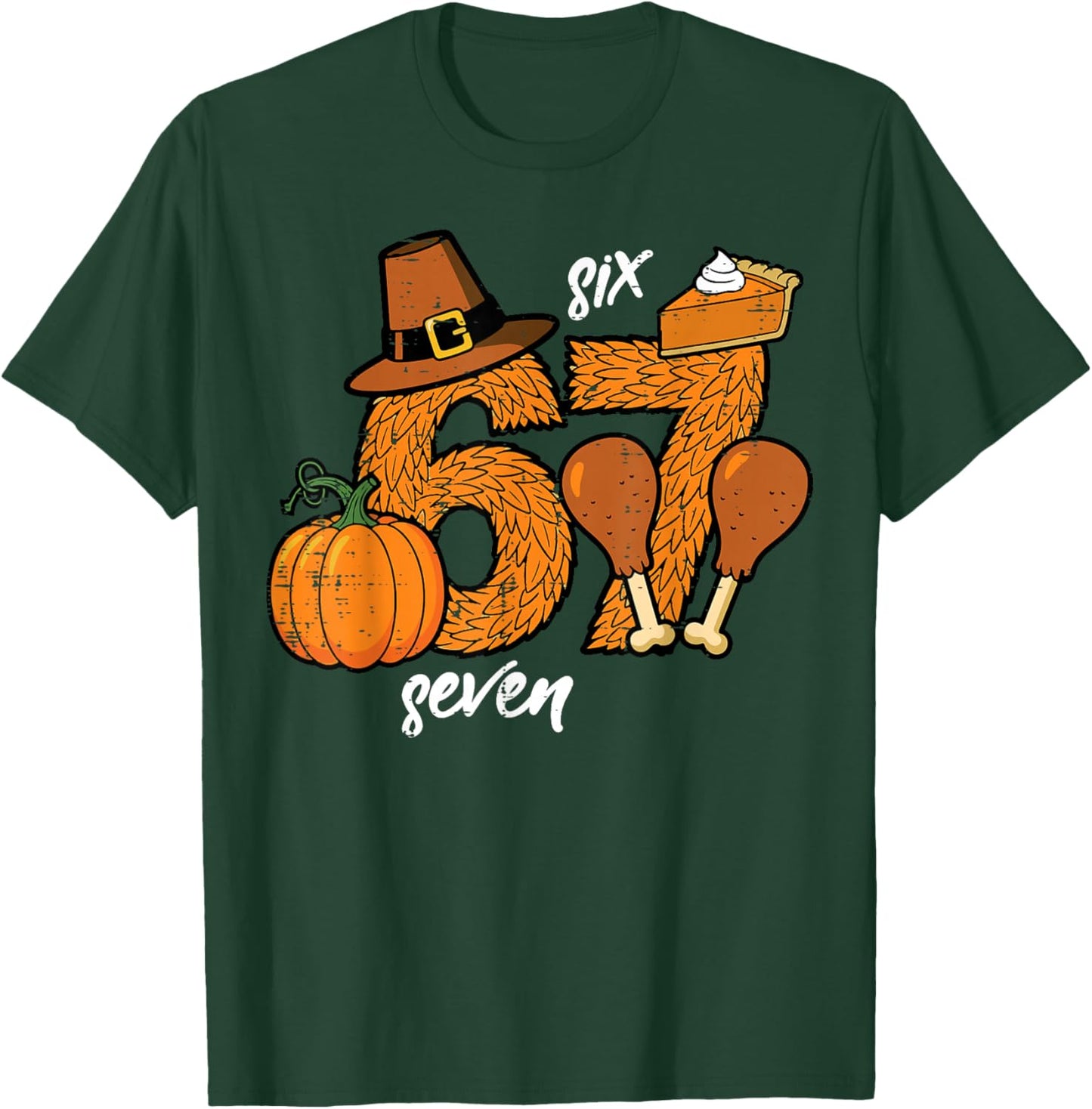 67 Thanksgiving Turkey Funny 6 7 Meme Six Seven Boys Kids T-Shirt - T-Shirt | Forest