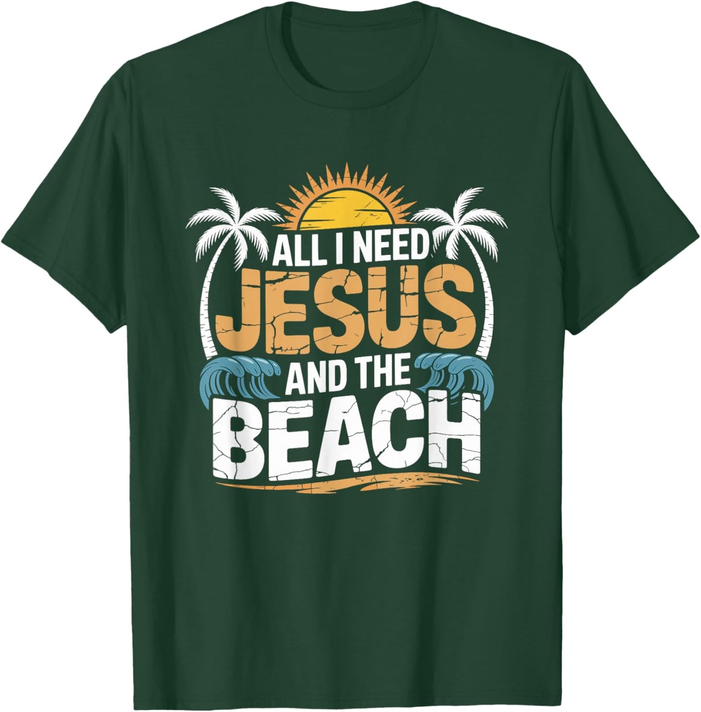 All I Need Jesus and The Beach Christian Faith Ocean Summer T-Shirt - T-Shirt | Forest