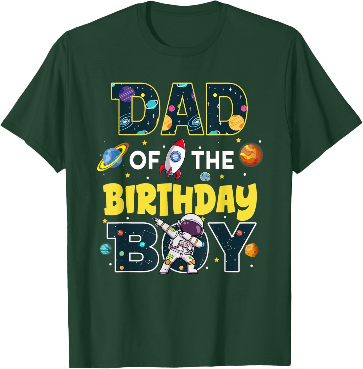 Dad of The Birthday Boy Astronaut Family Space Planets T-Shirt - T-Shirt | Forest