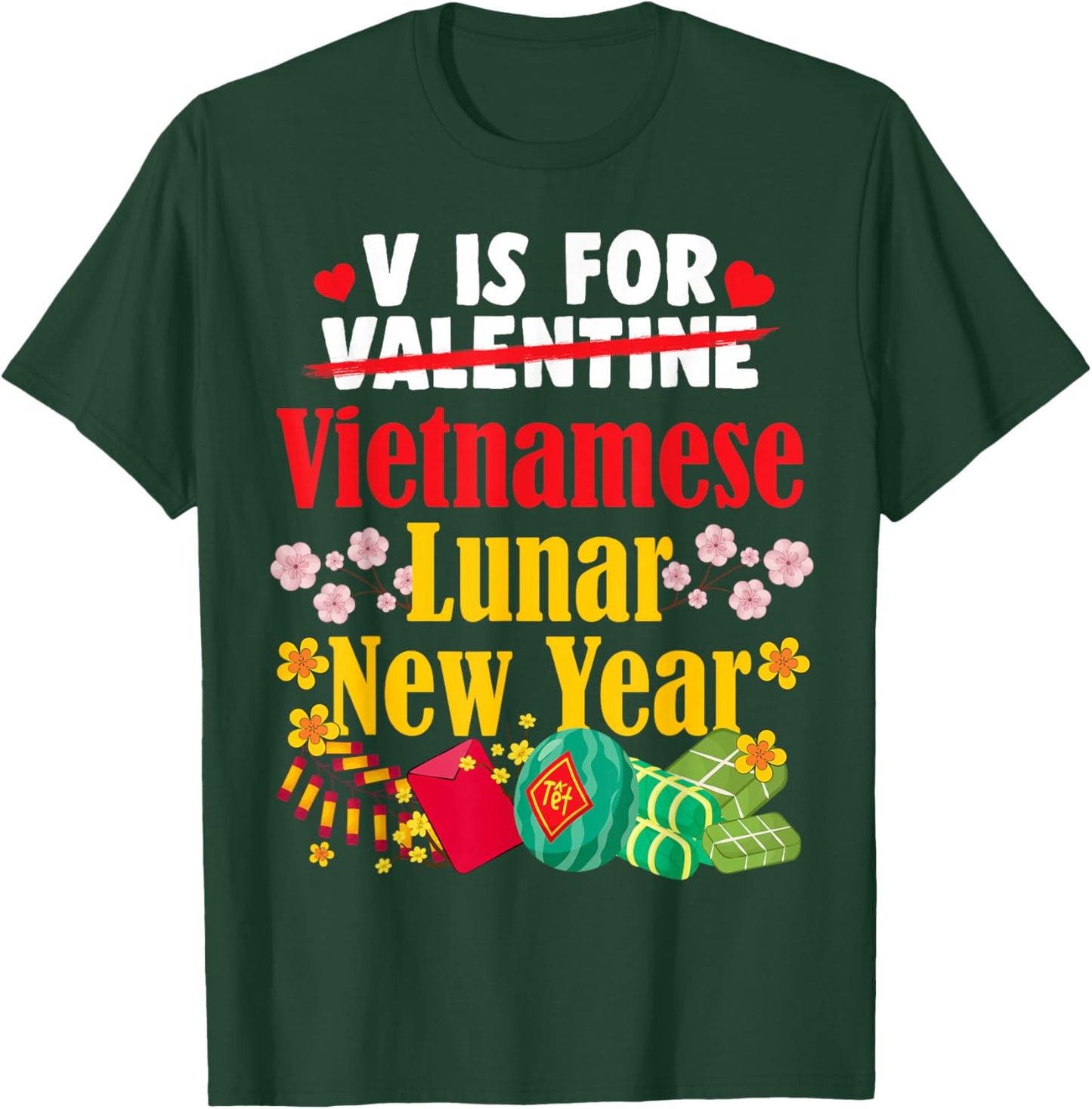 V is for Vietnamese New Year Funny Valentine TET Holiday T-Shirt - T-Shirt | Forest