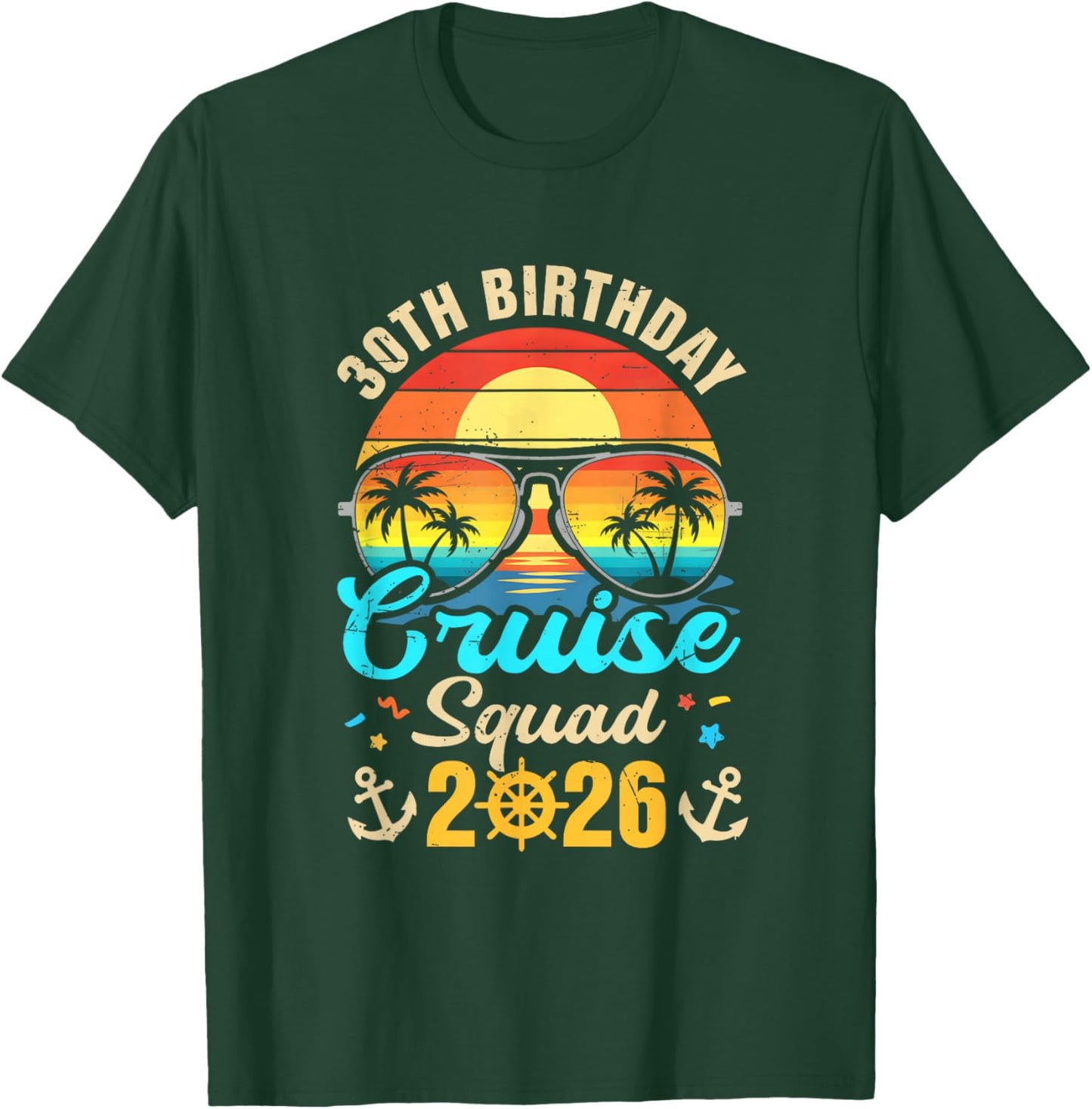 30Th Birthday Cruise Squad 2026 Matching Party Vacation T-Shirt - T-Shirt | Forest