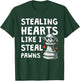 Funny Chess Valentines Day Stealing Heart Like I Steal Pawns T-Shirt - T-Shirt | Forest