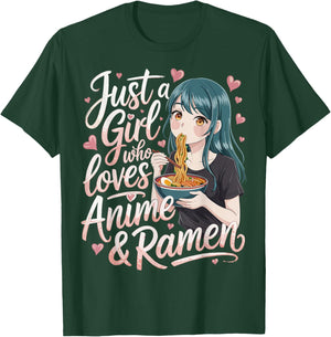 Just a Girl Who Loves Anime and Ramen T-Shirt - T-Shirt | Forest