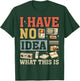 I Have No Idea What This is Kids 70s 80s 90s Outfit Theme T-Shirt - T-Shirt | Forest