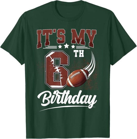 Kids It's My 6th Birthday Boy Football Lover 6 Year Old Boys T-Shirt - T-Shirt | Forest