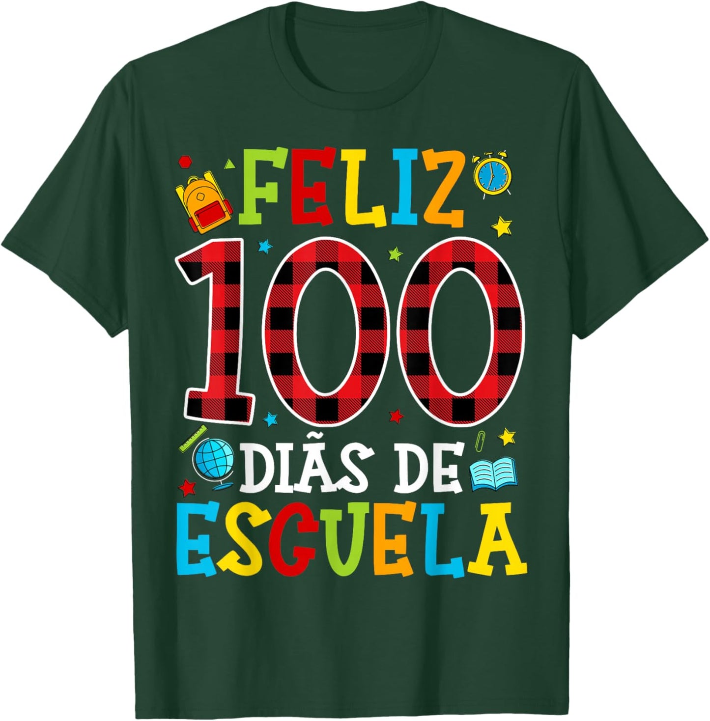 Spanish Teacher 100th Day School Feliz 100 Dias De Escuela T-Shirt - T-Shirt | Forest