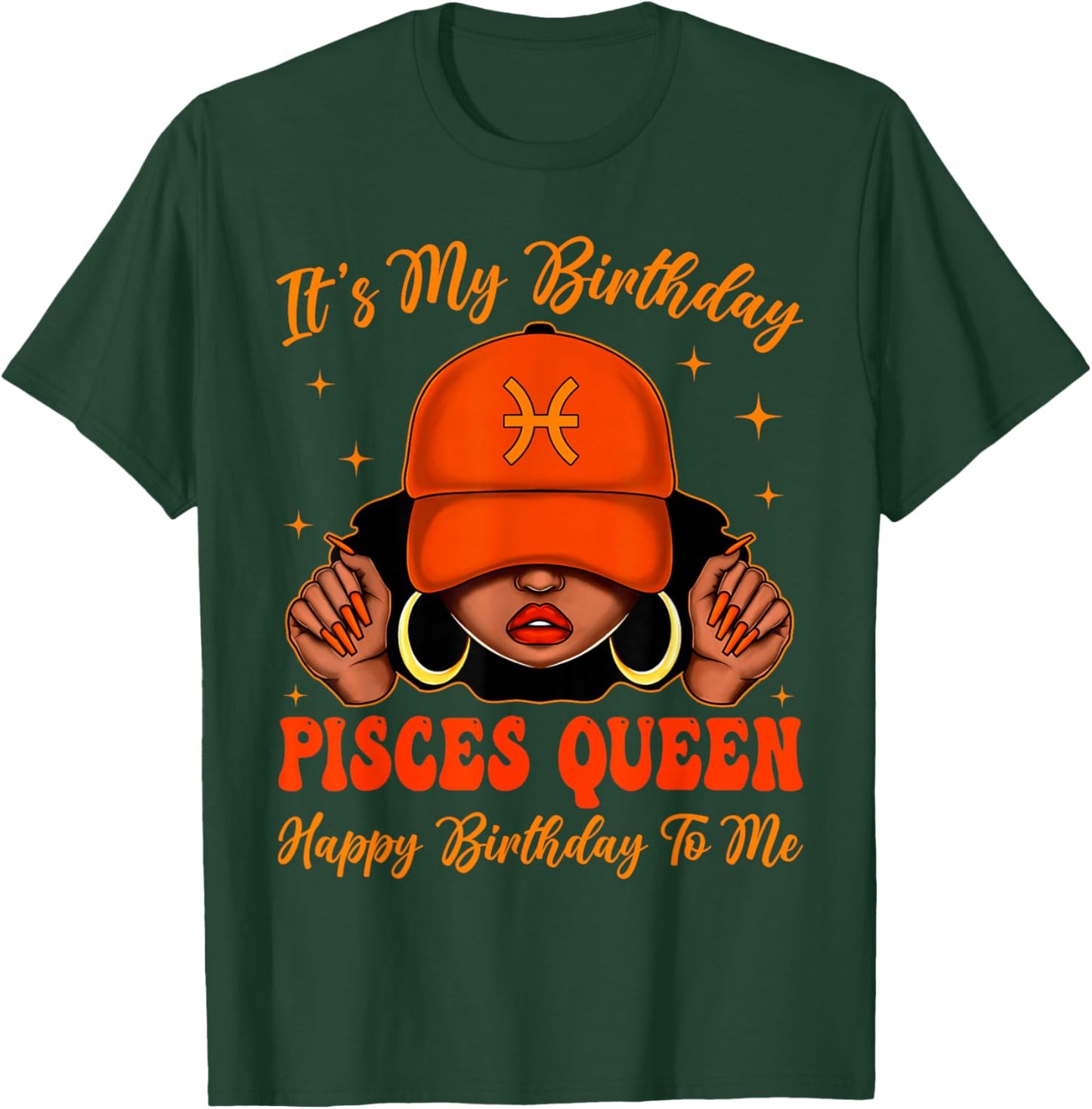 Pisces Girl Black Woman with Cap It's My Birthday Queen T-Shirt - T-Shirt | Forest