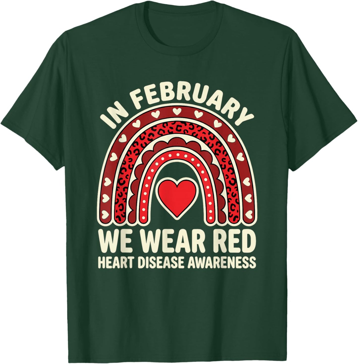 in February We Wear Red Heart Disease Month Awareness Quote T-Shirt - T-Shirt | Forest