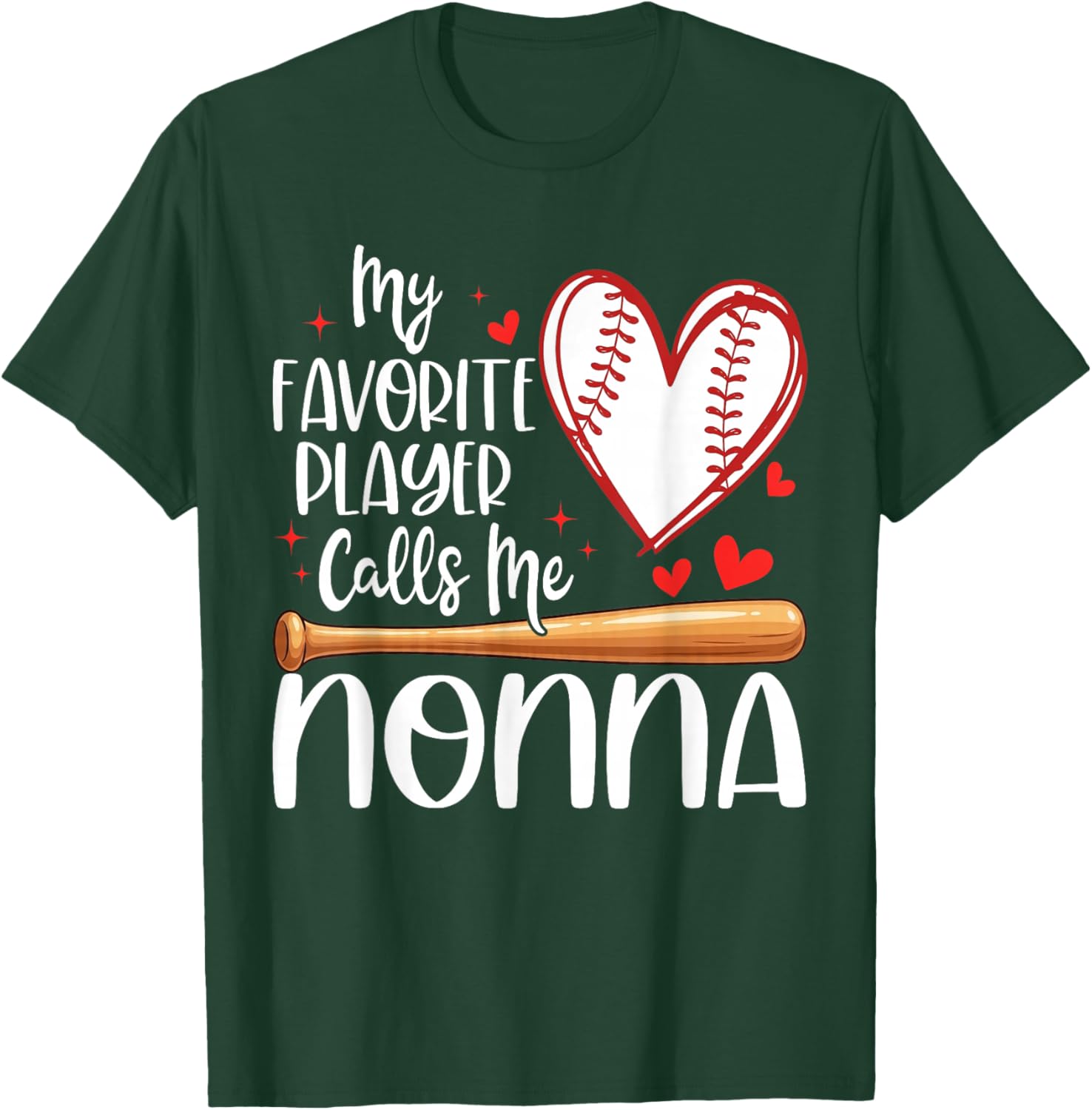 My Favorite Player Calls Me Nonna Baseball Heart T-Shirt - T-Shirt | Forest