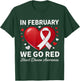 in February Go Red Heart Disease Awareness Support Cardiac T-Shirt - T-Shirt | Forest