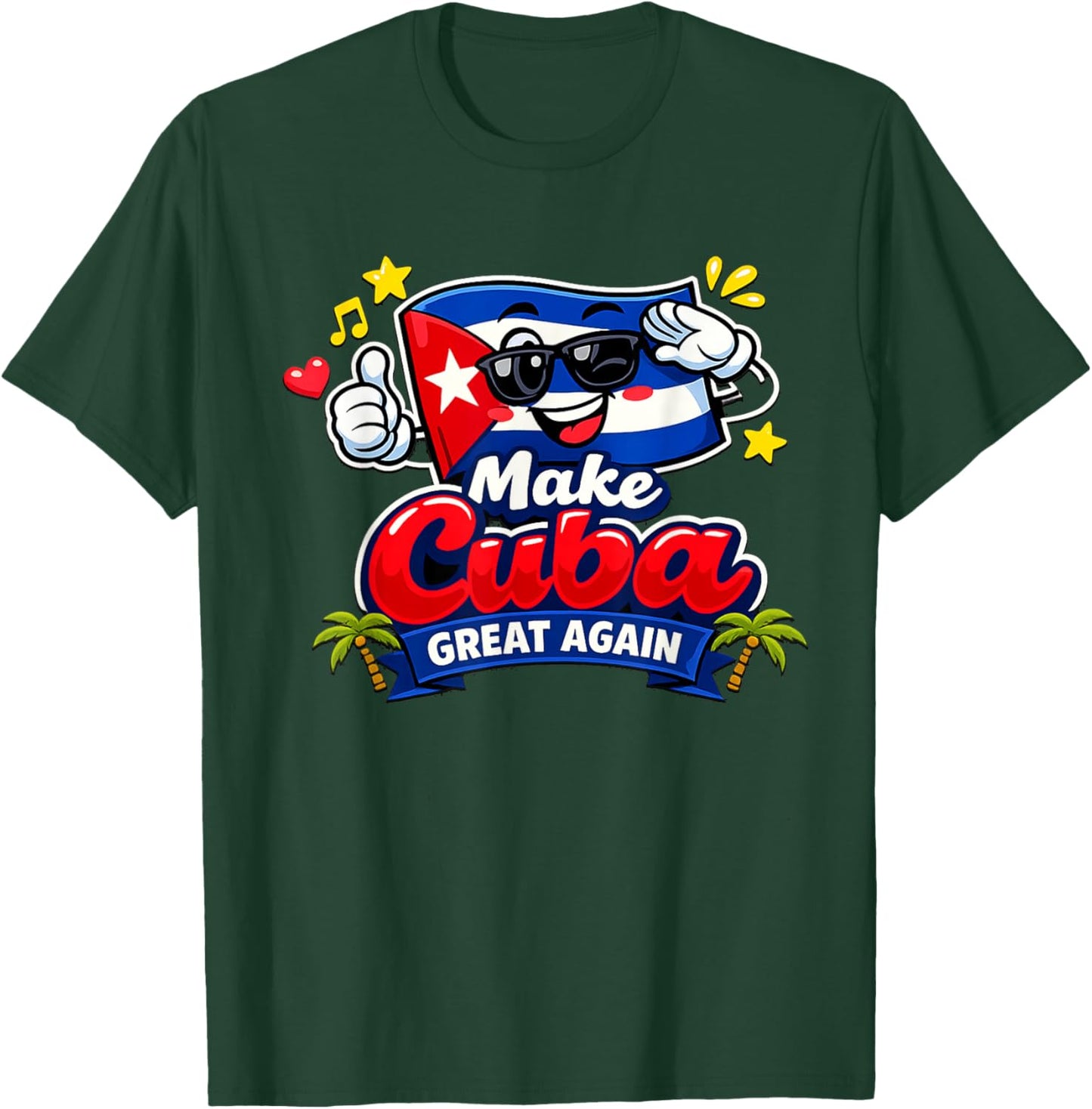 Make Cuba Great Again Cuba Freedom Cuban Flag T-Shirt - T-Shirt | Forest