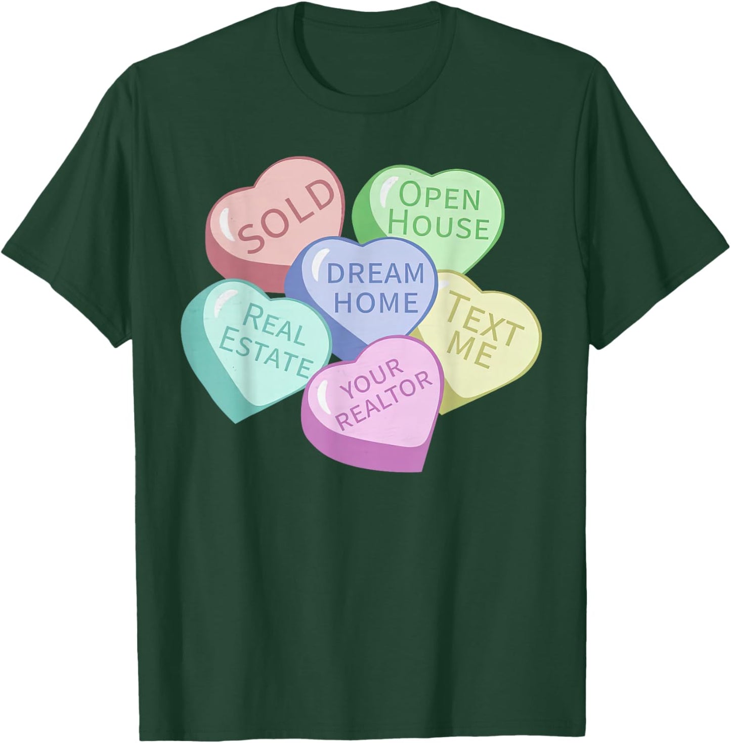 Heart Candy Valentines Realtor Real Estate Agent Investor T-Shirt - T-Shirt | Forest