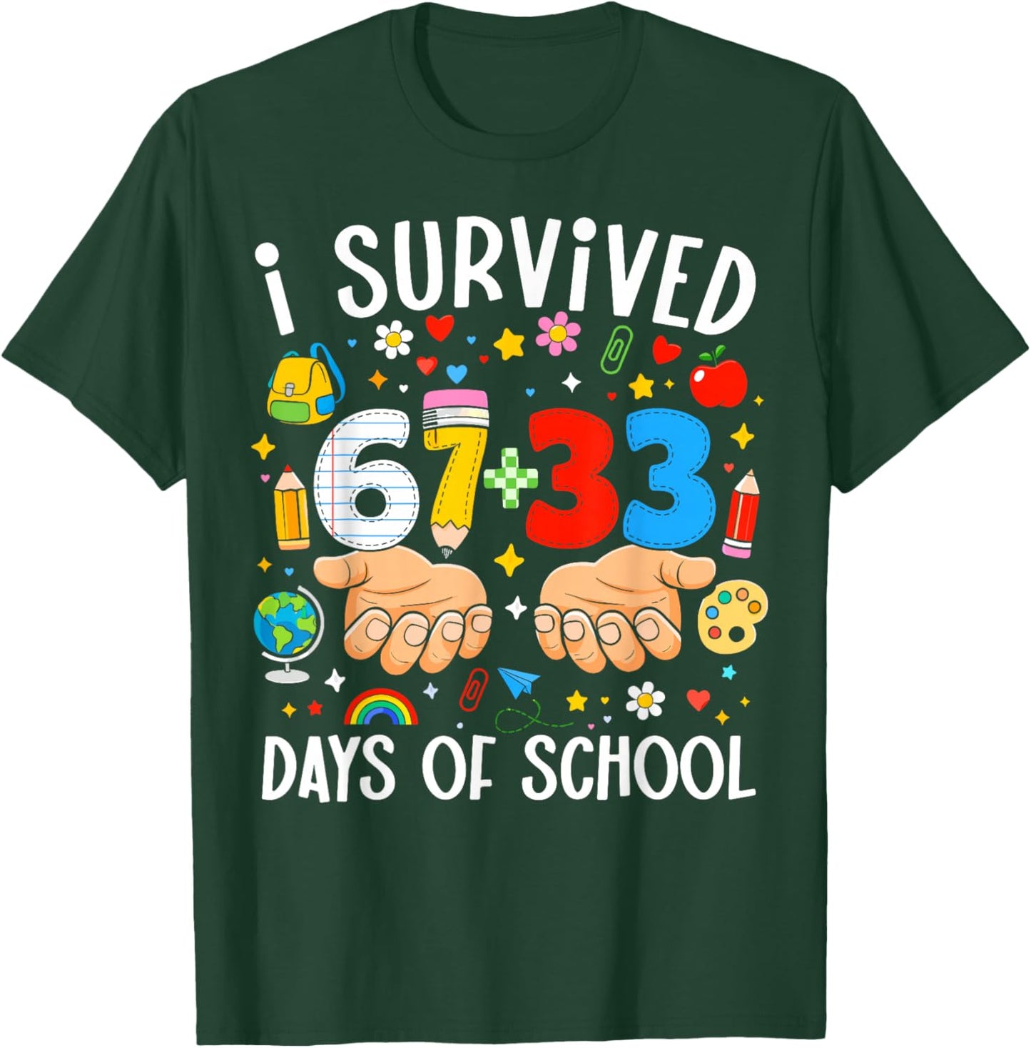 I Survived 67+33 Days of School Teacher 100 Days of School T-Shirt - T-Shirt | Forest