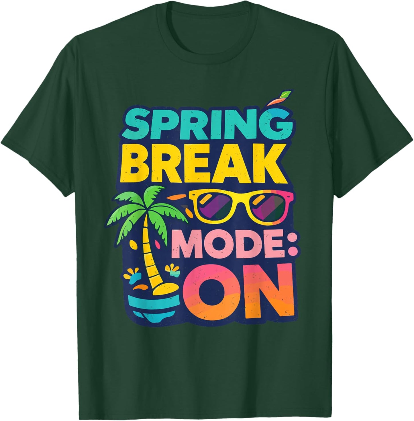 Cool Spring Break Mode On Tropical Vibes T-Shirt - T-Shirt | Forest