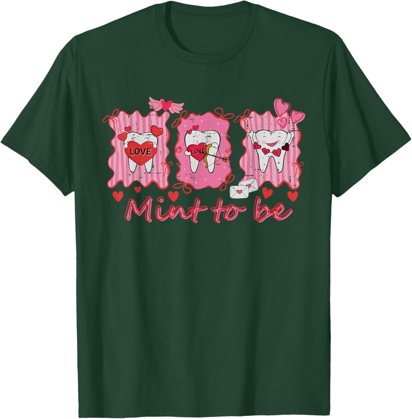 Funny Dentist Teeth Mint to Be Cute Dental Valentine Love T-Shirt - T-Shirt | Forest