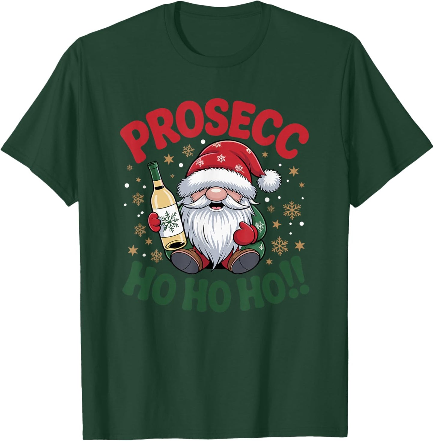 Prosecco Wine Christmas Gnome Prosecc-Ho-Ho-Ho T-Shirt - T-Shirt | Forest