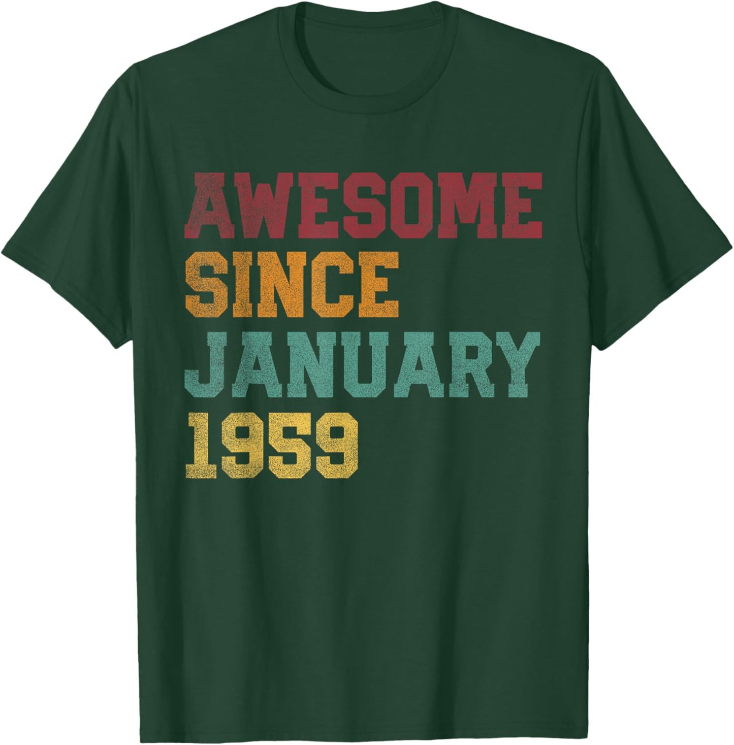 Awesome Since January 1959 67th Birthday 67 Years Old T-Shirt - T-Shirt | Forest