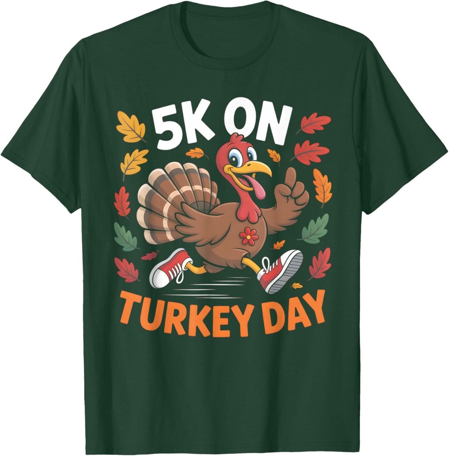 Funny Thanksgiving Turkey Trot 5K Run Fun Turkey Day Jogging T-Shirt - T-Shirt | Forest