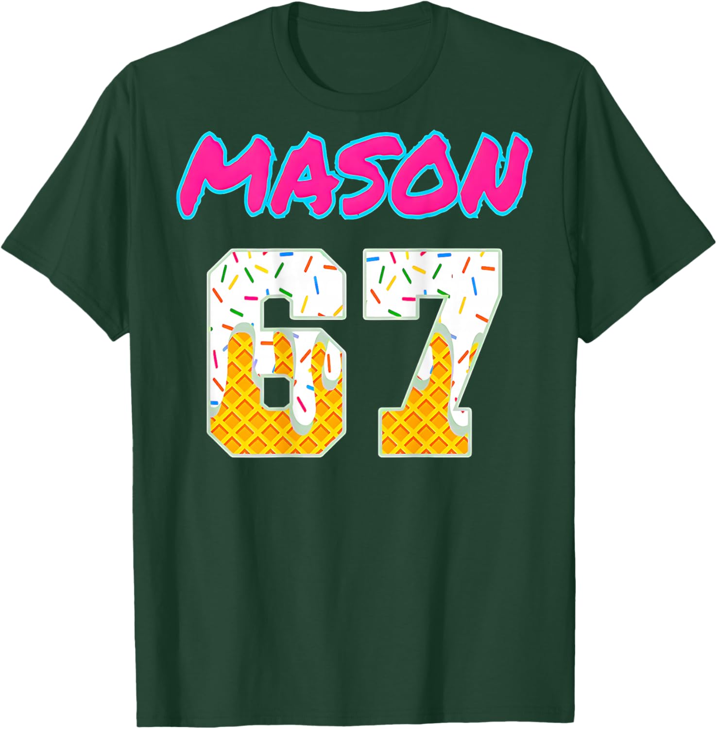 Six Seven Ice Cream 67 Funny Gen Alpha Mason Meme (On Back) T-Shirt - T-Shirt | Forest