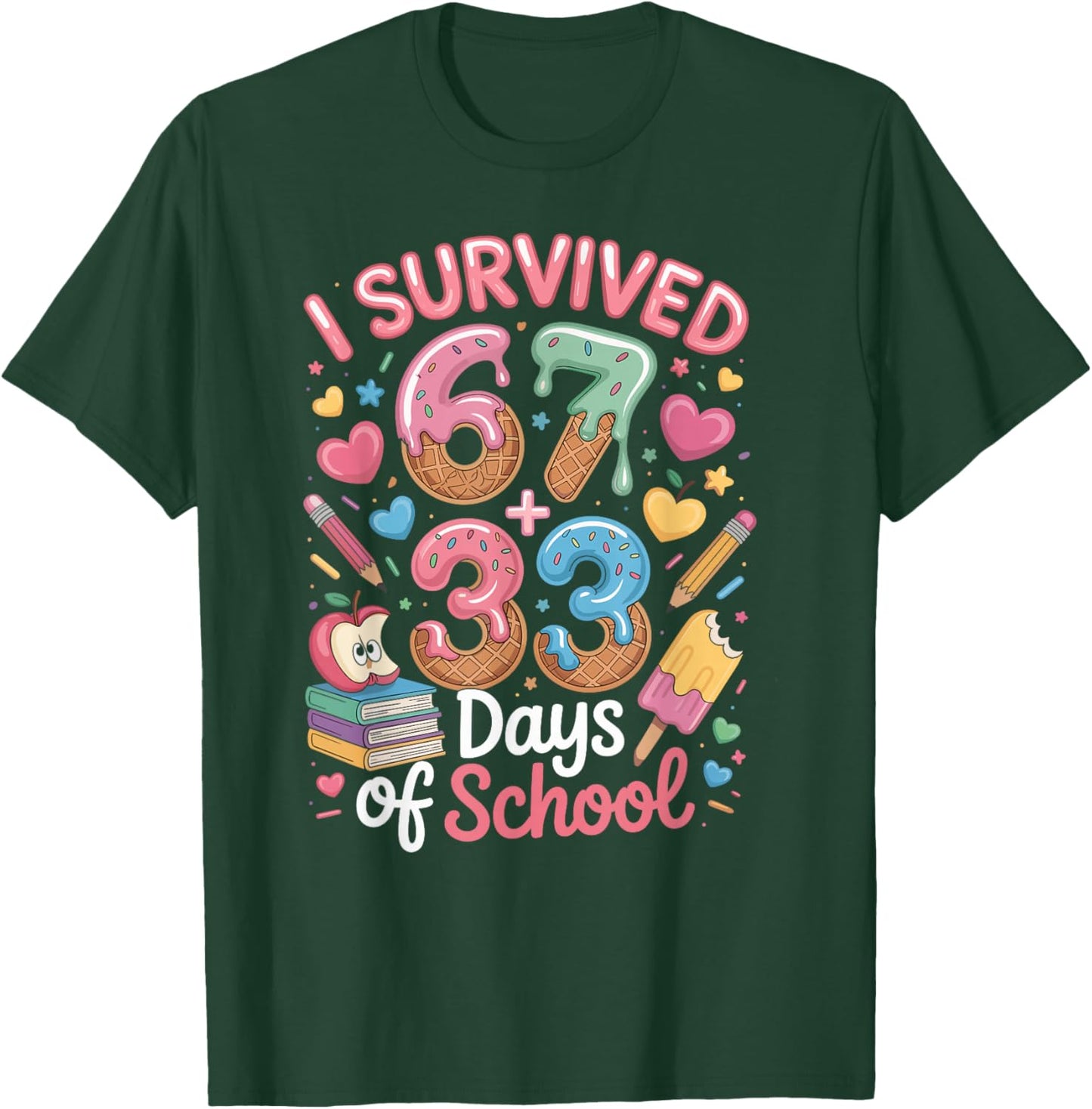 I Survived 100 Days of 67 100th Day of School Teachers Kids T-Shirt - T-Shirt | Forest
