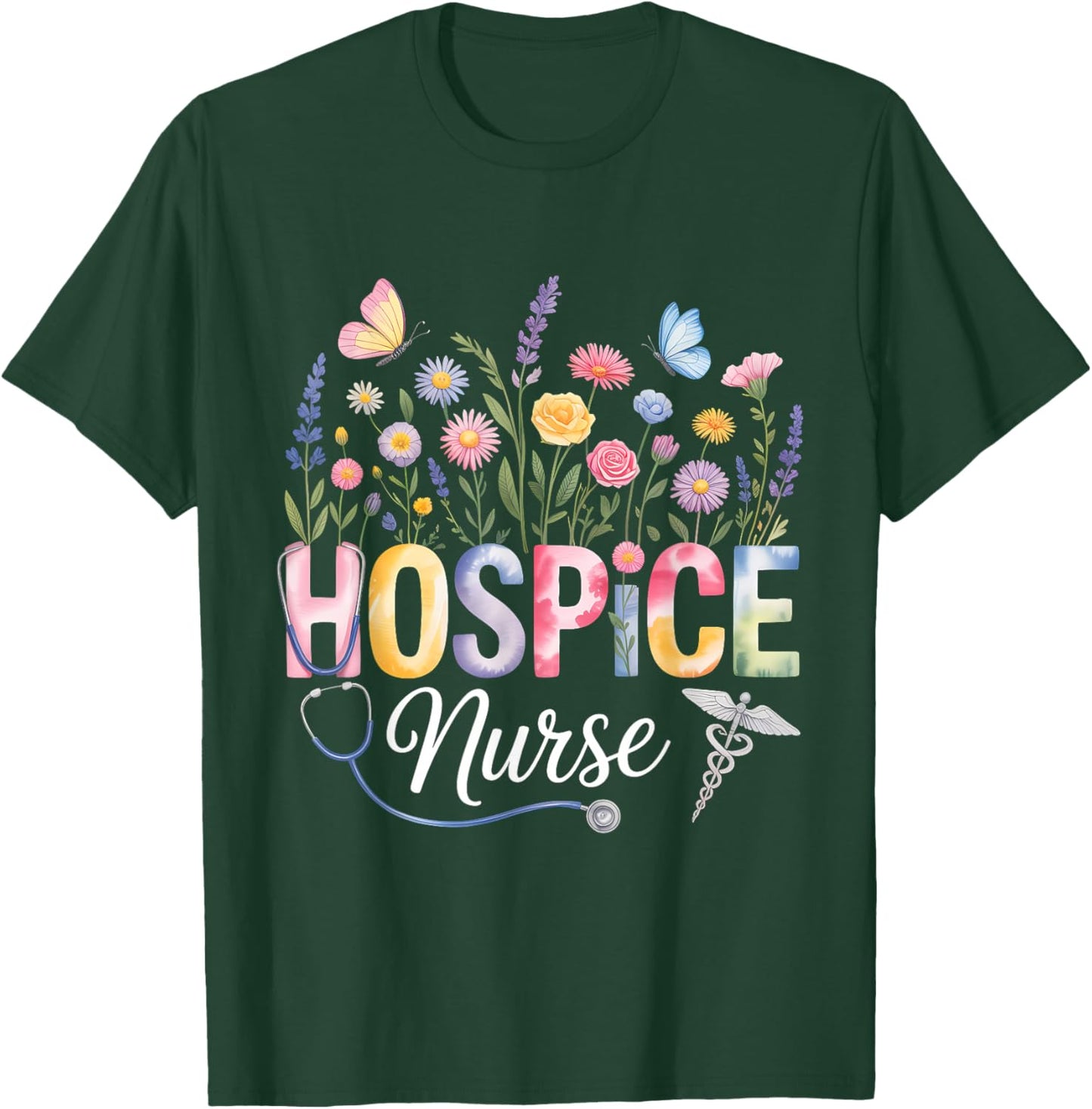 Hospice Nurse Palliative Terminal Care Registered Nursing T-Shirt - T-Shirt | Forest