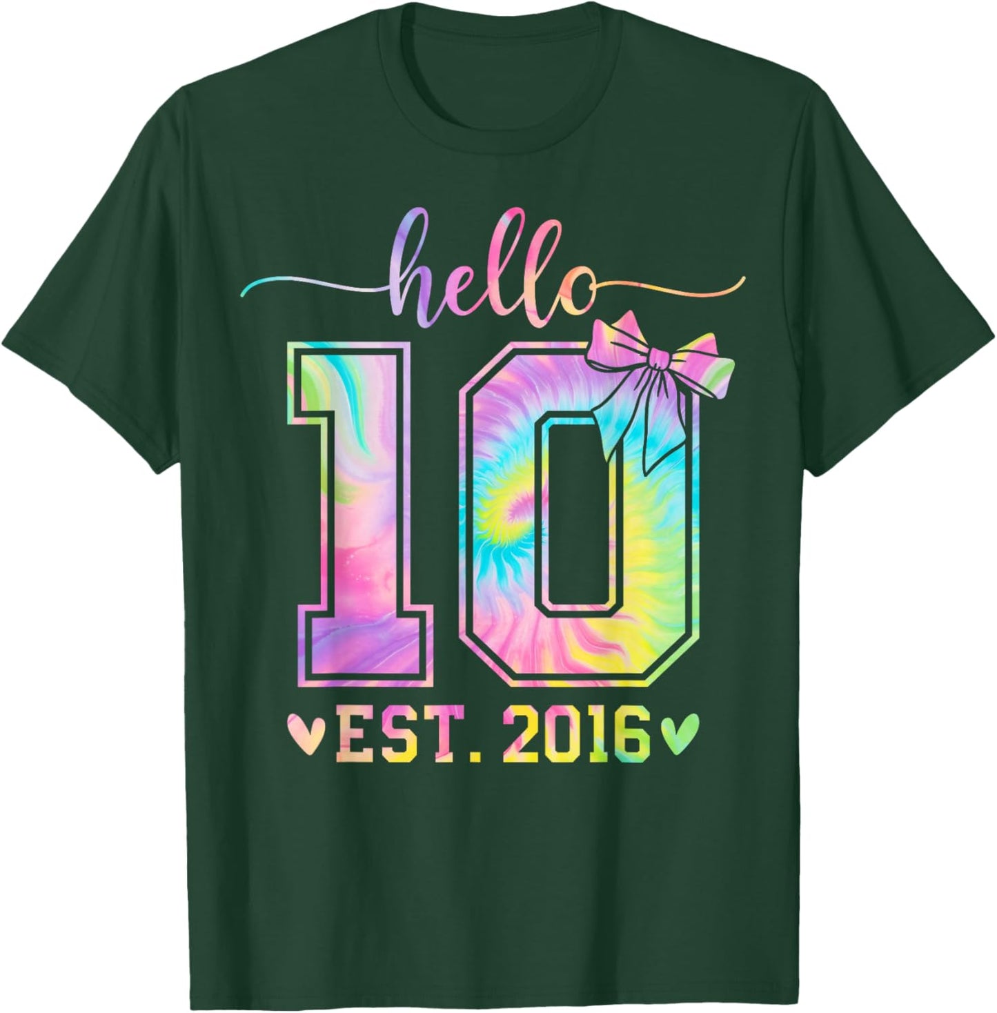 Hello Ten EST 2016 10th Birthday Coquette Bow 10 Year Girl T-Shirt - T-Shirt | Forest