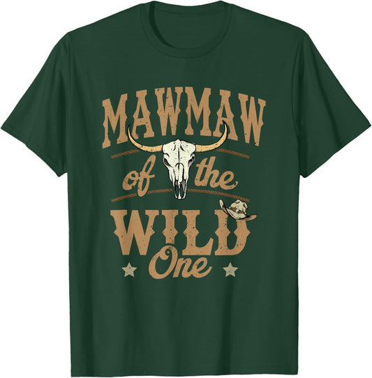 Mawmaw of The Wild One Cowboy Western Rodeo Party Matching T-Shirt - T-Shirt | Forest