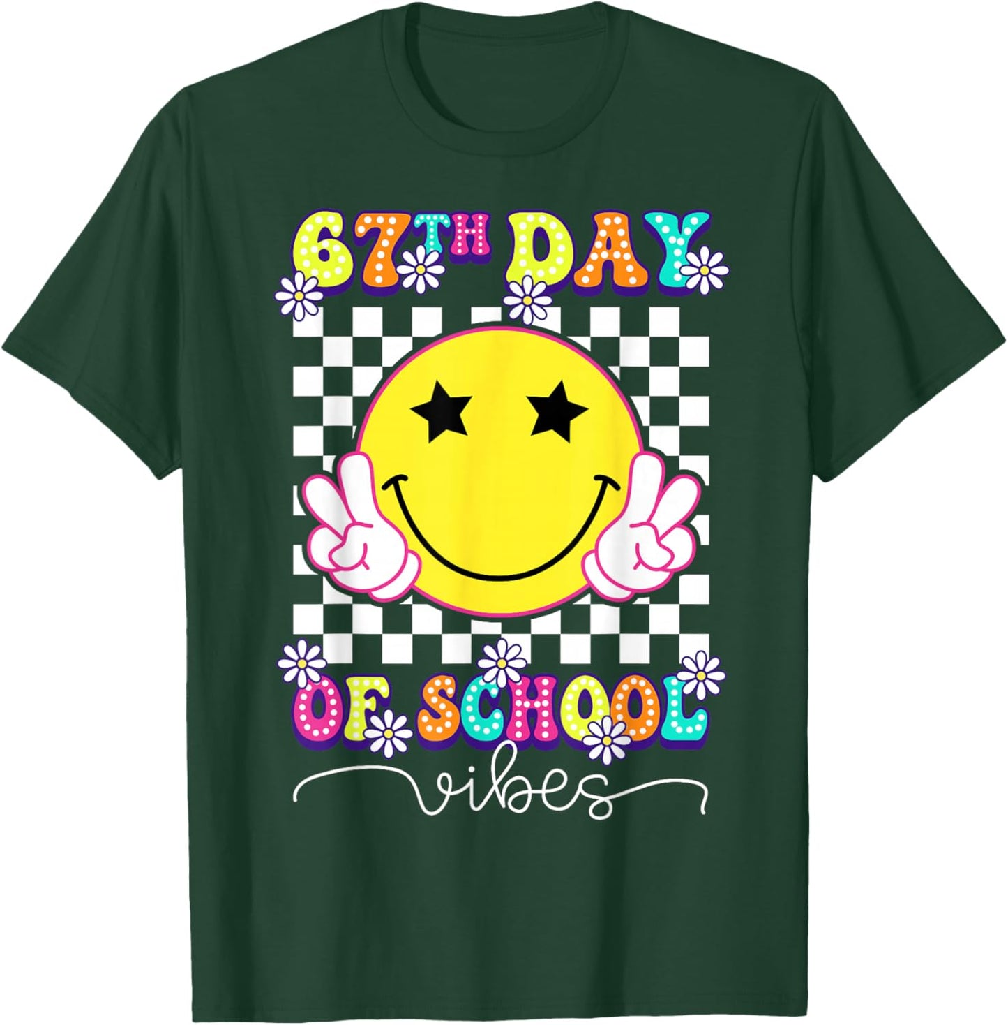 67th Day of School Vibes Funny Six Seven 67 Meme Slang T-Shirt - T-Shirt | Forest
